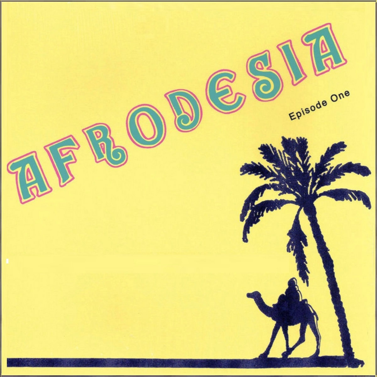 Afrodesia - Episode One [BST-X067] by AFRODESIA