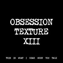 OBSESSION TEXTURE XIII [TF00529] cover art