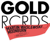 Martin Waslewski — Moonburn (incl. Mat.Joe remix)