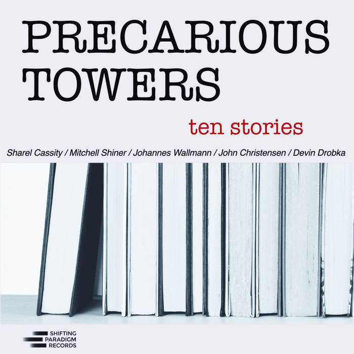 Ten Stories
by Precarious Towers