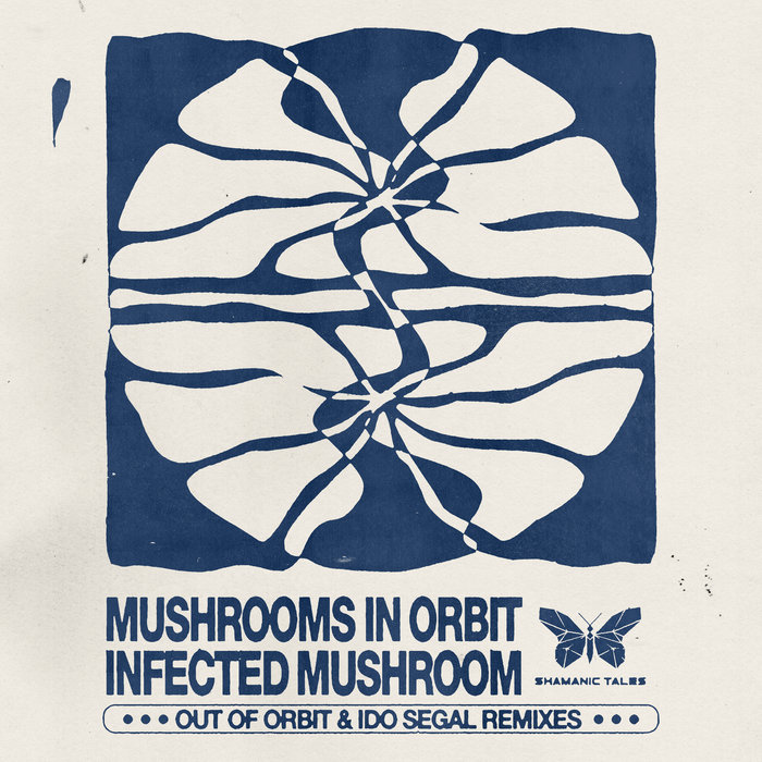 Mushrooms in Orbit | Infected Mushroom | Shamanic Tales