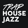 TrapHouseJazz Band (Jam Sesh)