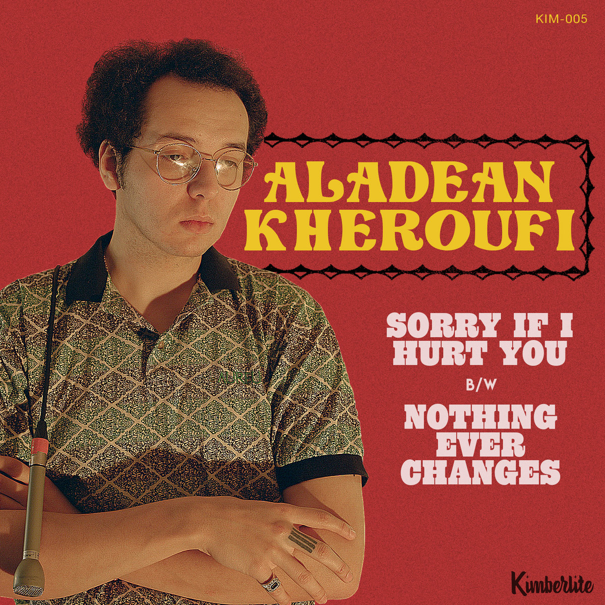 洋楽 [PROMO] ALADEAN KHEROUFI / KIMBERLITE Sorry If I Hurt You b/w Nothing Ever Changes | Aladean Kheroufi