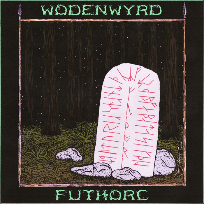 Futhorc | Wodenwyrd