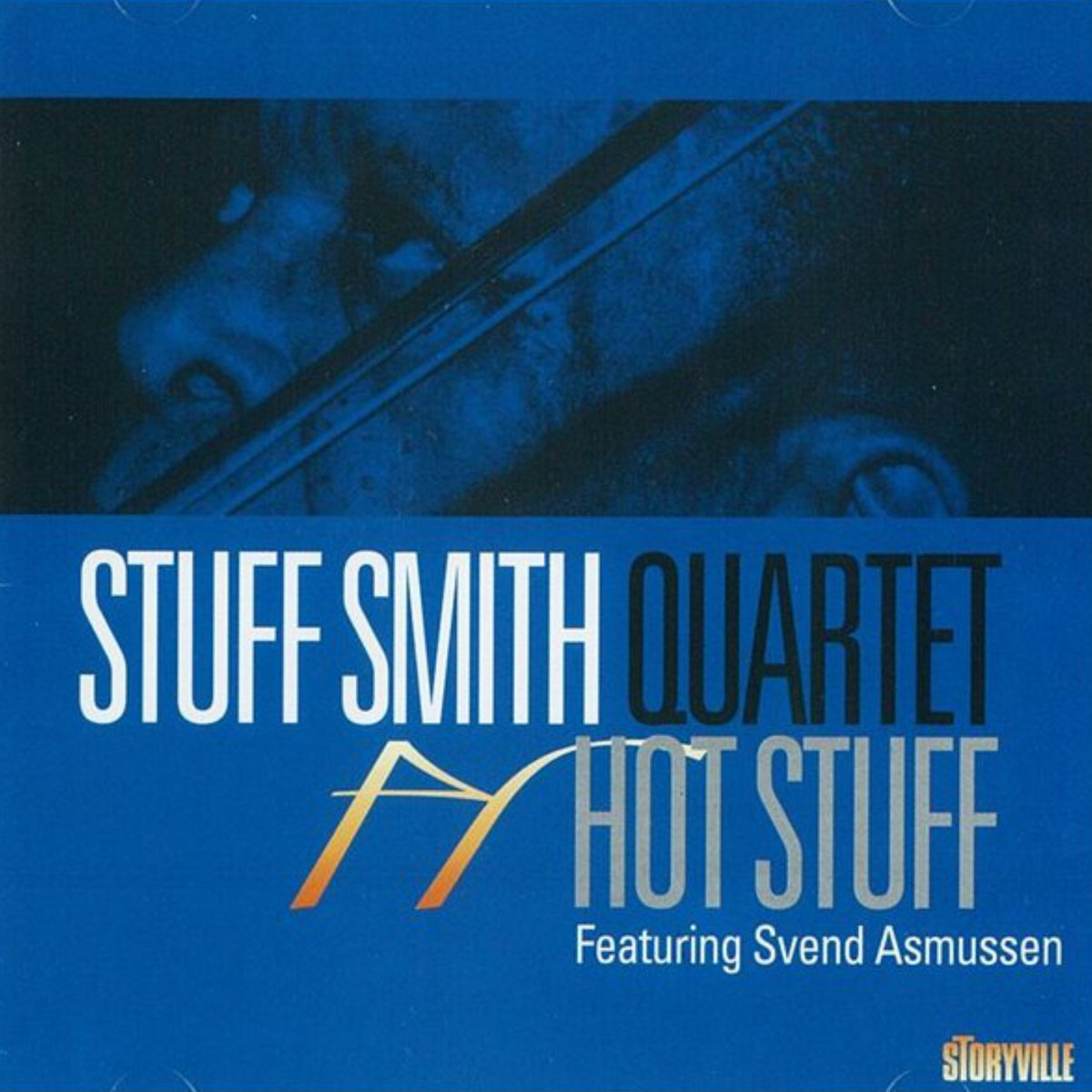 Hot Stuff | Stuff Smith Quartet Featuring Svend Asmussen