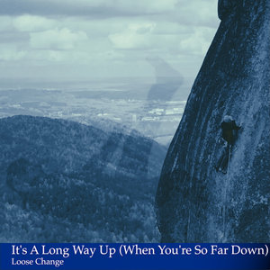 It's A Long Way Up (When You're So Far Down) cover