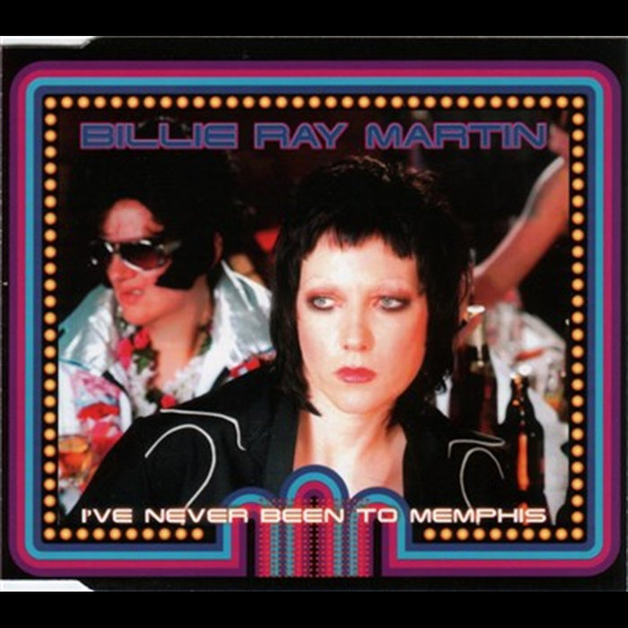 Ive Never Been To Memphis | Billie Ray Martin