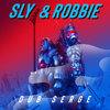 Sly & Robbie Dub Serge - Deluxe Edition
