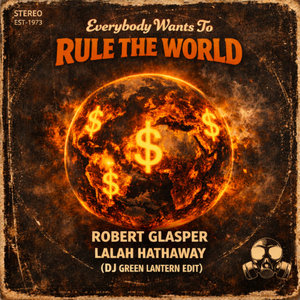 Everybody Wants To Rule The World (Green Lantern Edit) cover