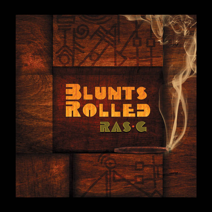 BLUNTS ROLLED [GSF13] | RAS_G | GHETTO SCI-FI