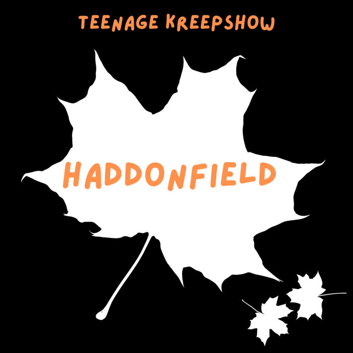 Haddonfield Teenage Kreepshow