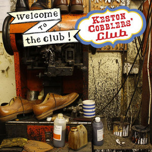 Keston Cobblers’ Club — EP "Welcome to the Club"