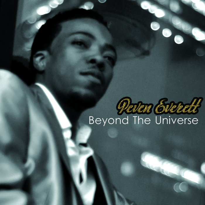メ*じ様 PevenEverett BeyondTheUniverse EP V Beyond the Universe | Peven Everett | Peven Everett & Co.