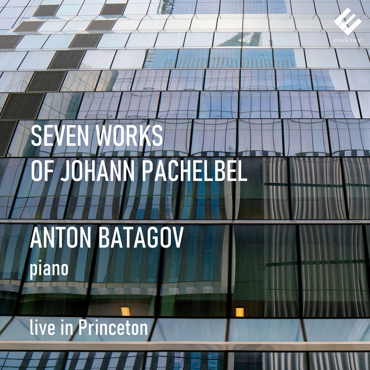 Seven Works of Johann Pachelbel | Anton Batagov | Evidence Classics