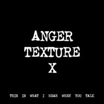 ANGER TEXTURE X [TF00095] cover art