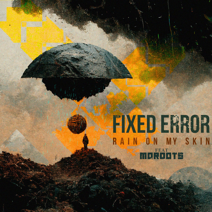 Rain On My Skin feat. MoRoots Fixed Error Switchstance Recordings