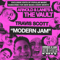 Travis Scott - Modern Jam (Arnold & Lane Edit) cover art
