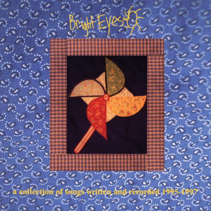 A Collection Of Songs Written & Recorded 1995-1997 | Bright Eyes