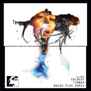 Timber (Maceo Plex Remix)Coldcut cover