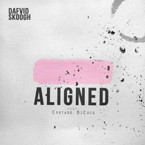 Dafvid Skoogh — Dafvid Skoogh - Aligned EP