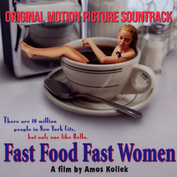 Fast Food Fast Women (Original Motion Picture Soundtrack) | David Carbonara