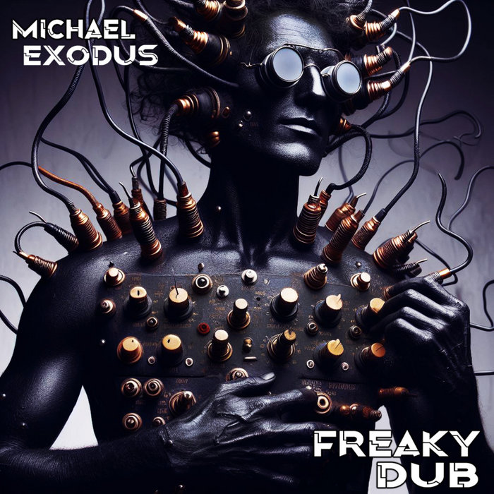 Freaky Dub | Michael Exodus | Dub-O-Matic / Michael Exodus