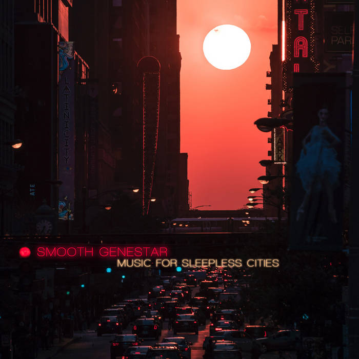 Smooth Genestar – Music For Sleepless Cities