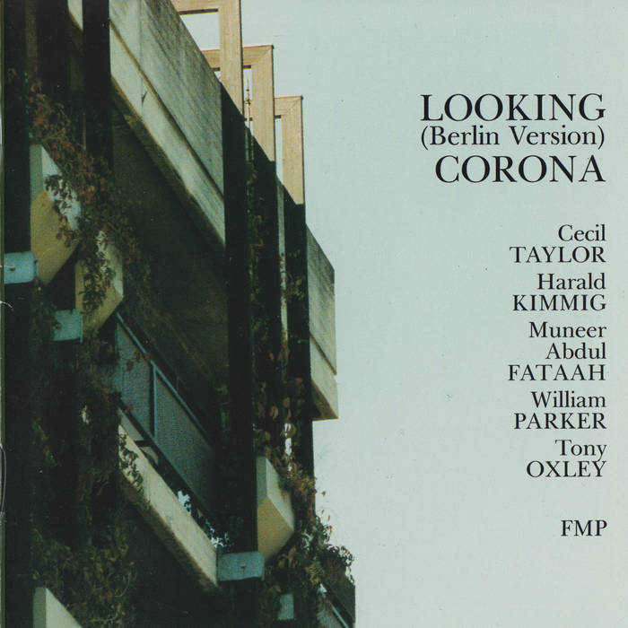 Looking (Berlin Version) Corona | CECIL TAYLOR | FMP Records