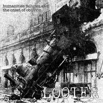 Humanities Failures and the onset of Oblivion... cover art