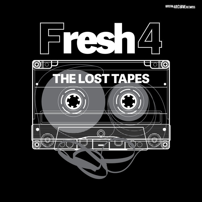 The Lost Tapes | Fresh 4 | Bristol Archive Records