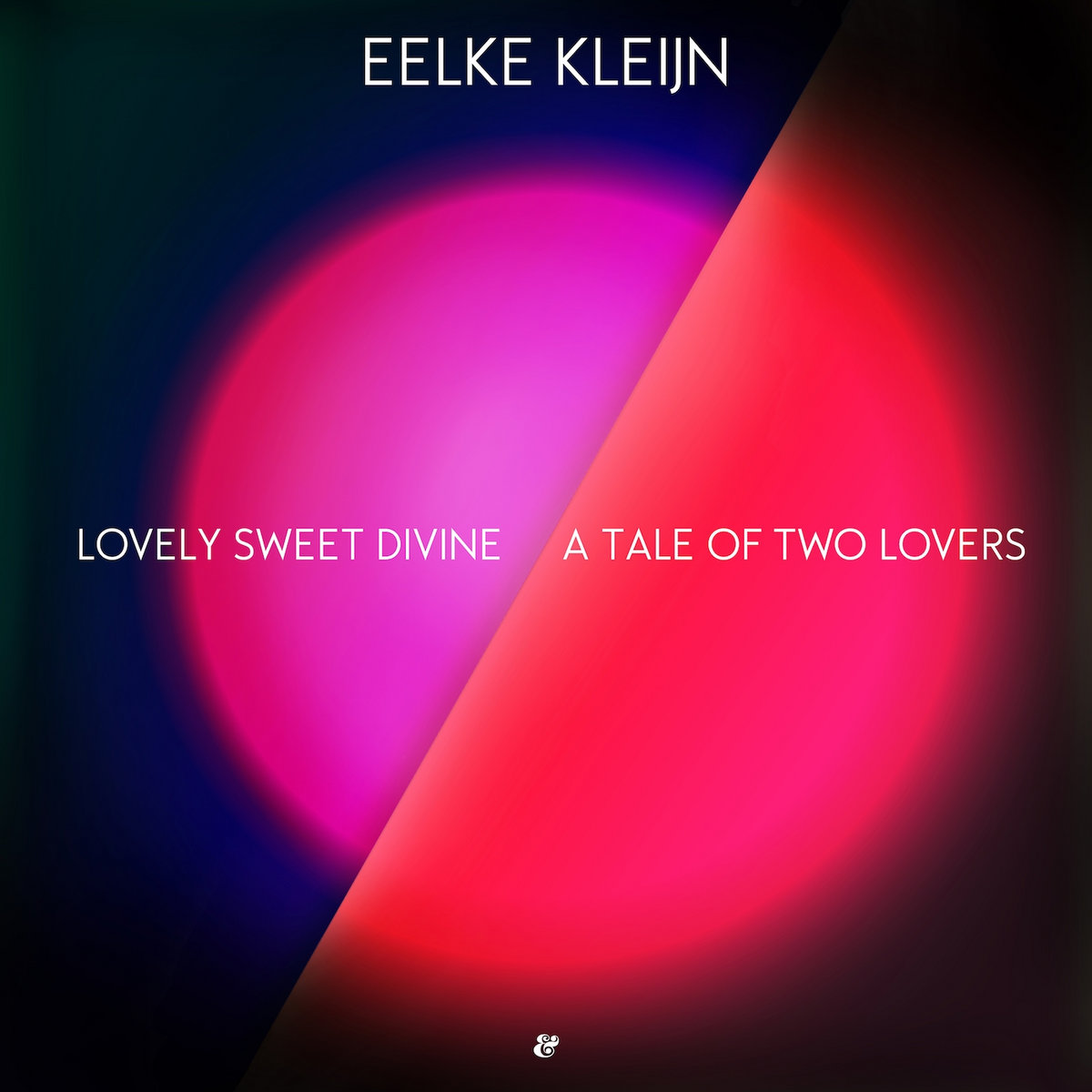 Lovely Sweet Divine / A Tale Of Two Lovers | Eelke Kleijn | Eskimo