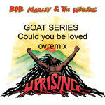 GOAT SERIES _BOB MARLEY_OVRMX