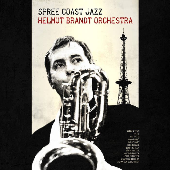 Spree Coast Jazz | Helmut Brandt Orchestra | Sonorama Records