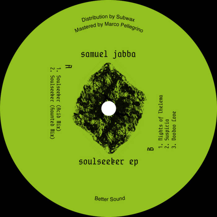 BS011 Samuel Jabba – Soulseeker EP | Samuel Jabba | Better Sound