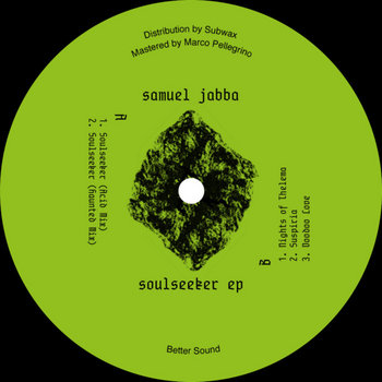 BS011 Samuel Jabba – Soulseeker EP | Samuel Jabba | Better Sound