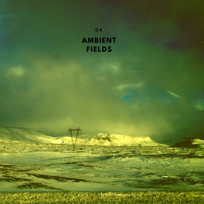 04 | ambient fields
