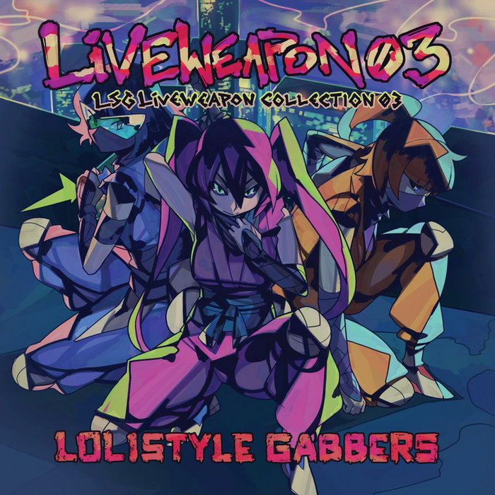 人気ブランドの LIVEWEAPON 03 | LOLISTYLE GABBERS 邦楽