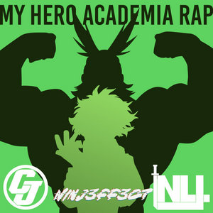 My Hero Academia Rap (prod. NINJ3FF3C7 & Cloudjumper_ cover