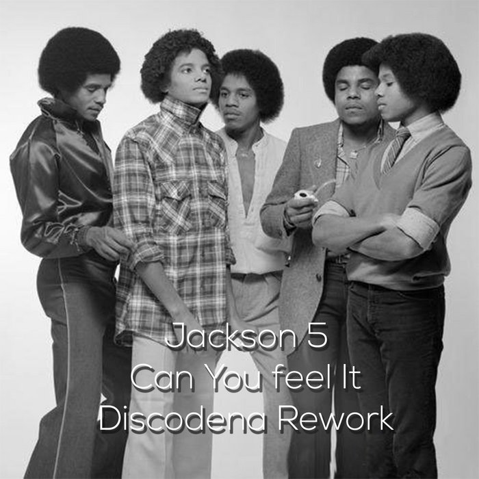The Jacksons Can you Feel it (Discodena Rework) Dj Yannis Cadena