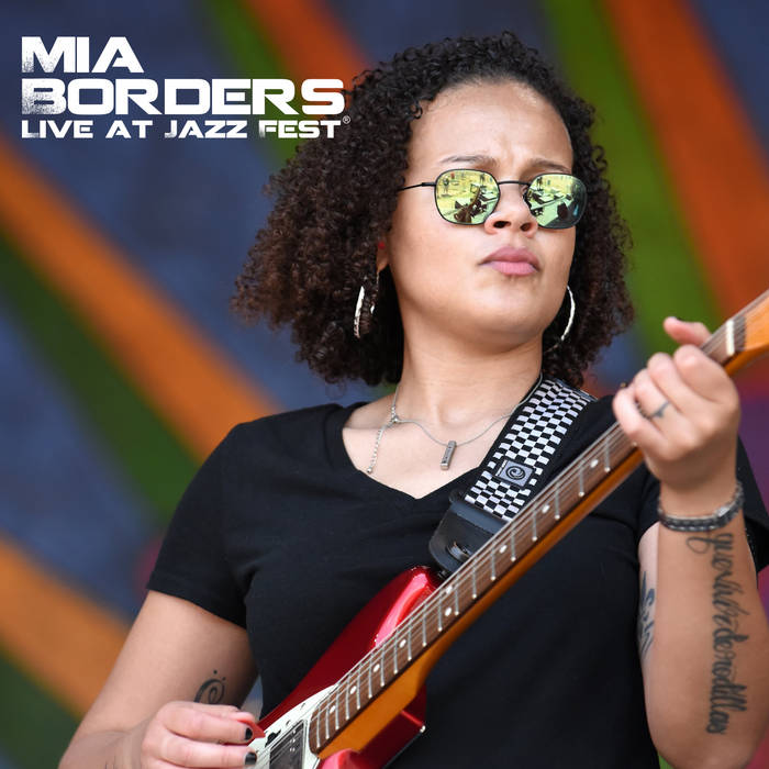 Live At Jazz Fest | Mia Borders