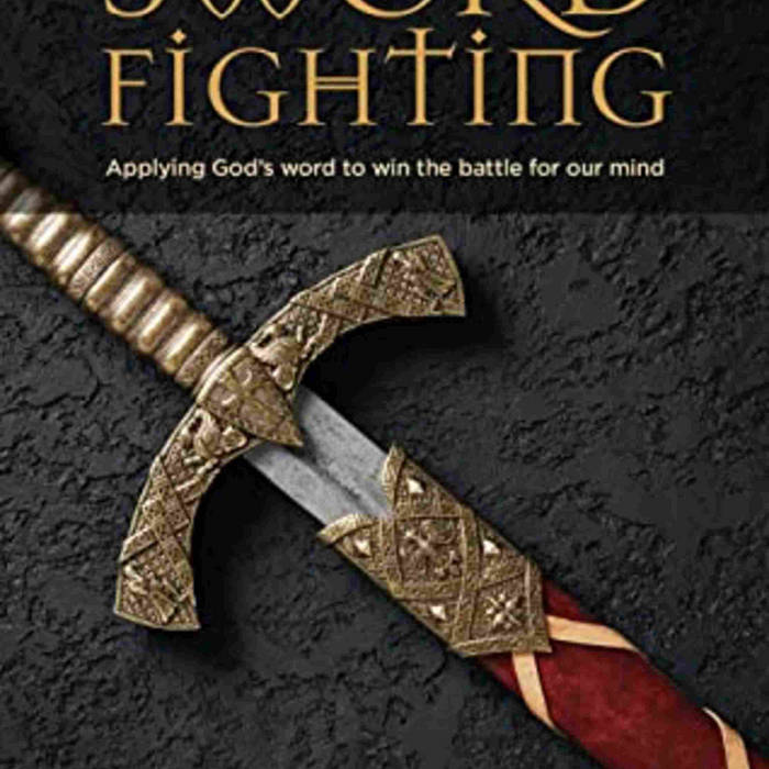 Sword Fighting Applying God S Word To Win The Battle For Our Mind Christine Dillon Patebyh - sword fighting tournament swords roblox