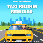 TAXI RIDDIM REMIXES PACK