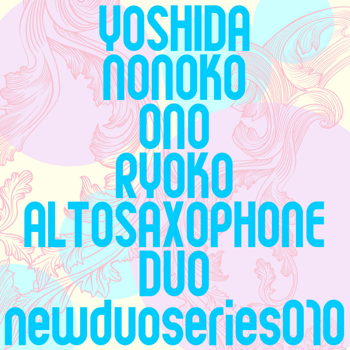Nonoko Yoshida and Ryoko Ono DUO (NEWDUO series 010) | Nonoko