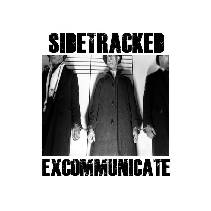 Excommunicate | Sidetracked
