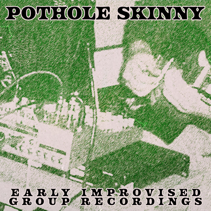 Early Improvised Group Recordings