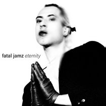 Fatal Jamz — Eternity