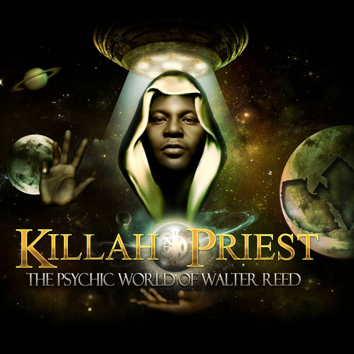 The Psychic World Of Walter Reed | Killah Priest | Killah Priest
