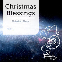 Christmas Blessings 528 Hz cover art