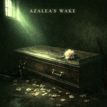 Azalea's Wake - Azalea's Wake