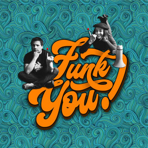 Funk You — What the Funk?!? (Digital Full Res 24 bit 96 kHz) + FREE bonus tracks